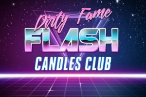 Western-Dyer Productions - Dirty Fame Flash Candles Club